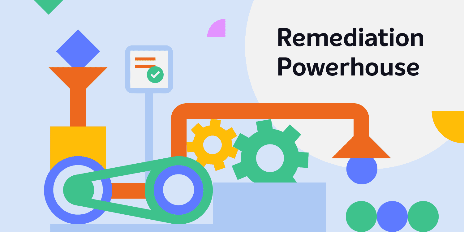 Remediation Powerhouse