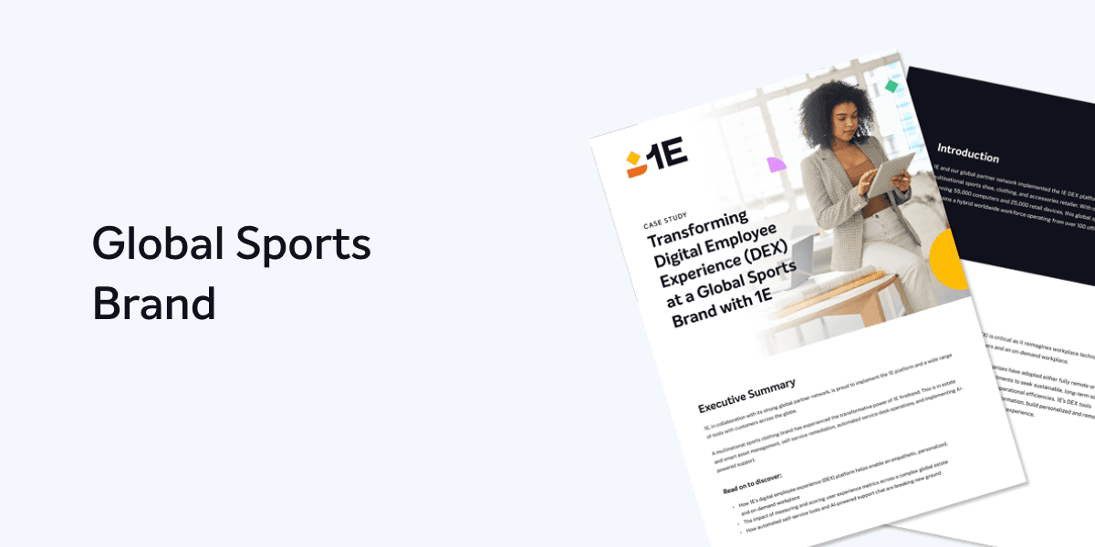 Transforming Digital Employee Experience (DEX) at a Global Sports Brand with 1E