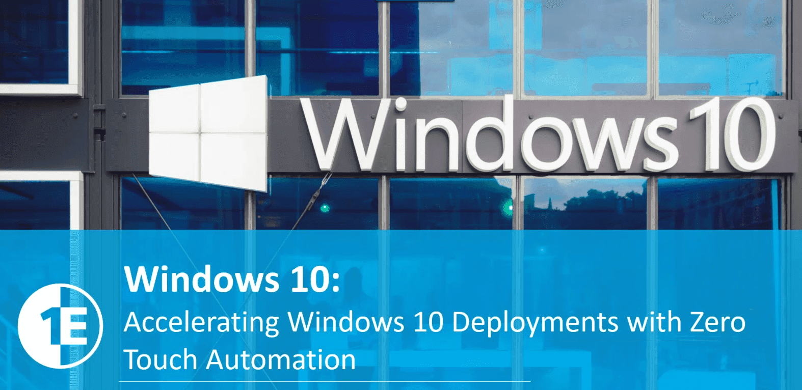 Accelerating Windows 10 deployments with zero touch automation Accelerating Windows 10 deployments with zero touch automation