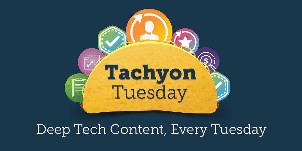 Tachyon Tuesday - Deep Tech Content, Every Tuesday Tachyon Tuesday - Deep Tech Content, Every Tuesday