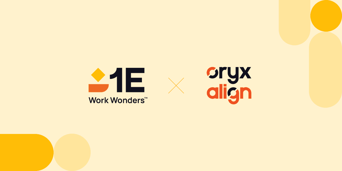 Digital Employee Experience – Moving Beyond Legacy RMM with 1E and OryxAlign Digital Employee Experience – Moving Beyond Legacy RMM with 1E and OryxAlign